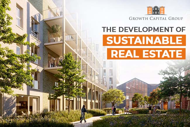 development of sustainable real estate