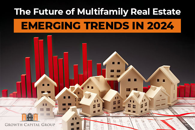 future of multifamily real estate | Emerging Trends in 2024