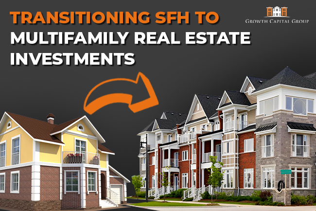 Transitioning Single family to Multifamily Real Estate Investments